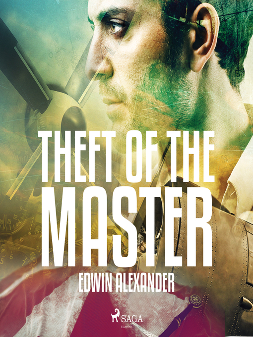Title details for Theft of the Master by Edwin Alexander - Available